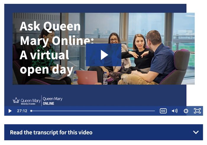 Example of how Queen Mary Uni provides a full written transcript of a video